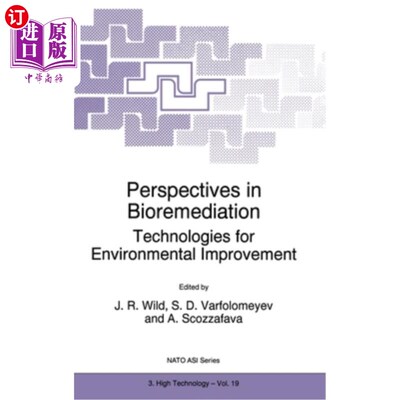 海外直订Perspectives in Bioremediation: Technologies for Environmental Improvement 生物修复展望:环境改善技术