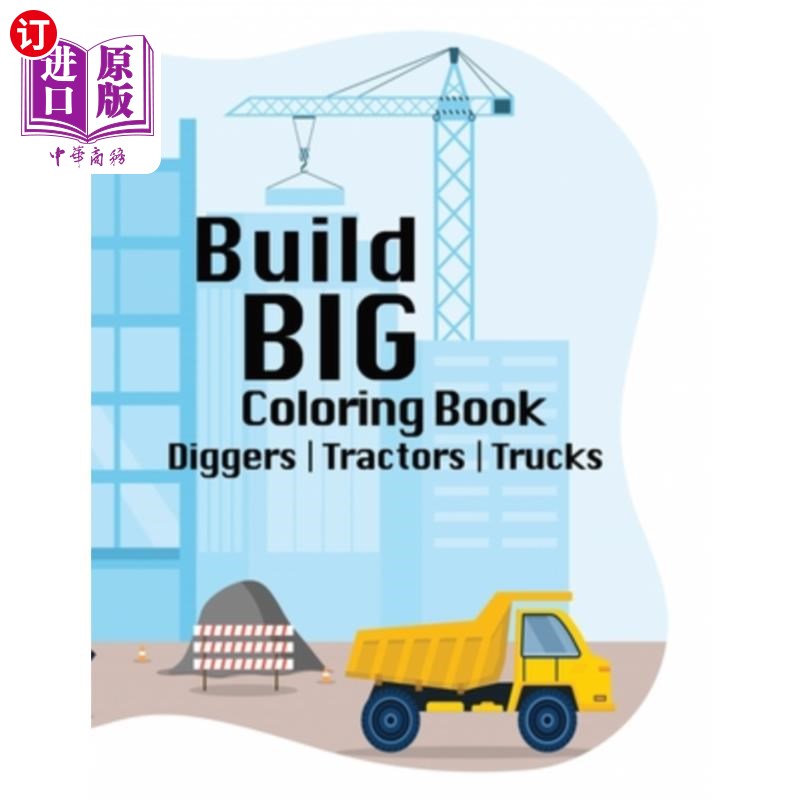 海外直订Build BIG Coloring Book: Exploring Creativity in the World of Construction, Truc 构建大着色书：探索建筑世界