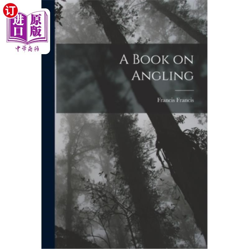 海外直订A Book on Angling 一本关于钓鱼的书