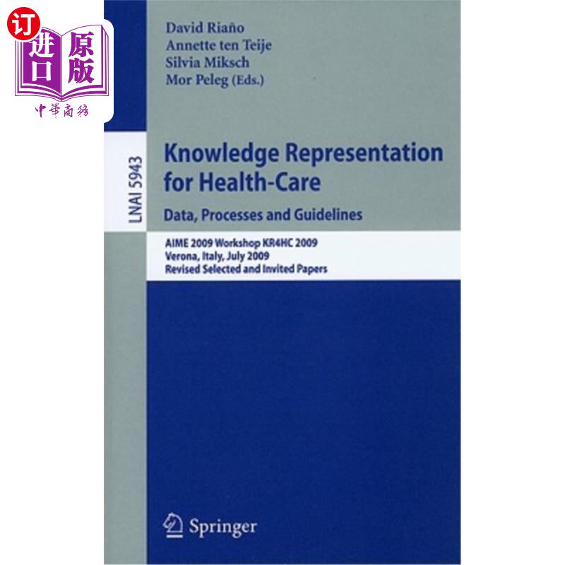 海外直订Knowledge Representation for Health-Care: Data, Processes and Guidelines 医疗保健知识表示：数据、流程和指南
