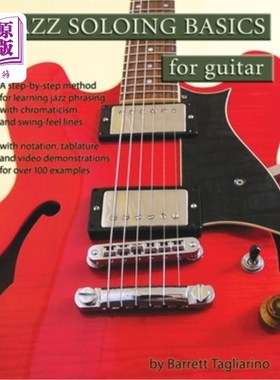 海外直订Jazz Soloing Basics for Guitar: A step-by-step method for learning jazz phrasing 爵士独奏基础吉他:一步一步