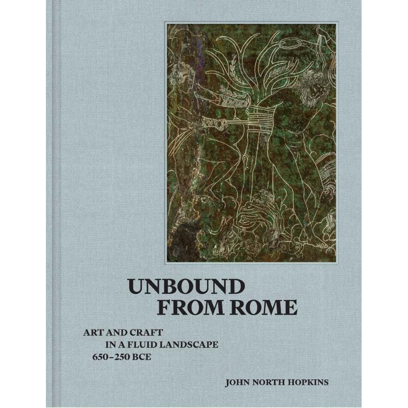 Unbound From Rome 进口艺术 无拘无束的罗马 流动景观中的艺术与手工艺 约公元前650-250年 Yale 【中商原版】