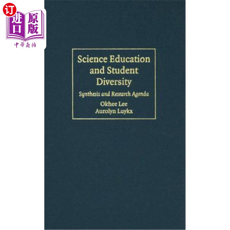 海外直订Science Education and Student Diversity: Synthesis and Research Agenda 科学教育与学生多样性:综合与研究议程