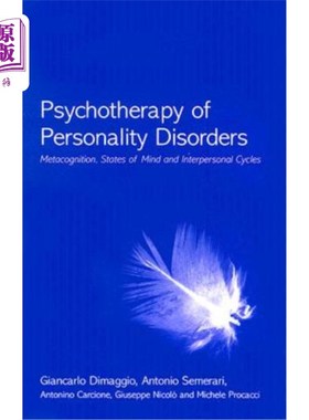 海外直订医药图书Psychotherapy of Personality Disorders: Metacognition, States of Mind and Interp 人格障碍的心理治疗
