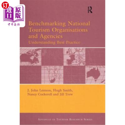 海外直订Benchmarking National Tourism Organisations and Agencies 国家旅游组织和机构的基准