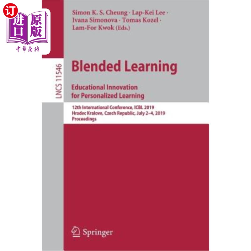 海外直订Blended Learning: Educational Innovation for Personalized Learning: 12th Interna 混合学习:个性化学习的教育创新