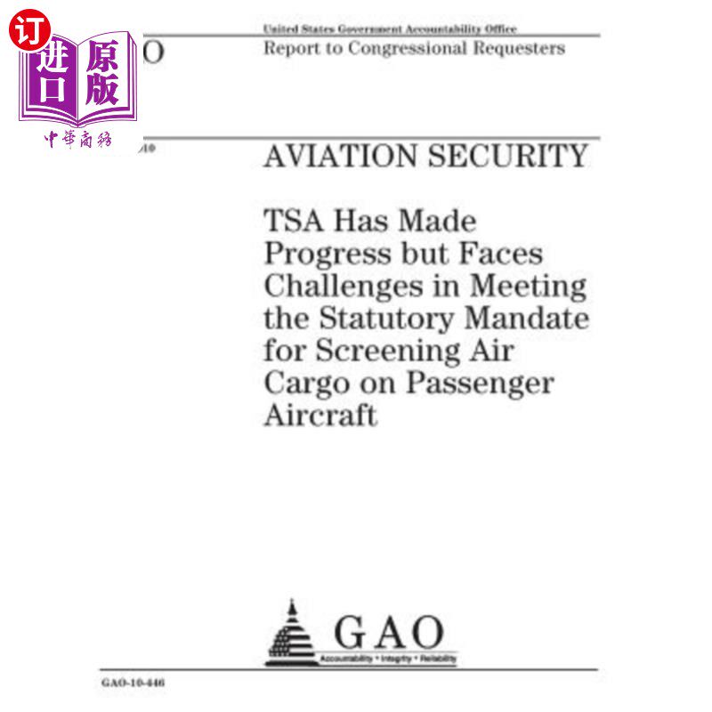 海外直订Aviation security: TSA has made progress but faces challenges in meeting the sta 航空安全:TSA已经取得了进展