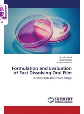 Formulation and Evaluation of Fast Dissolving Oral Film 快溶口腔膜的研制与评价【中商原版】