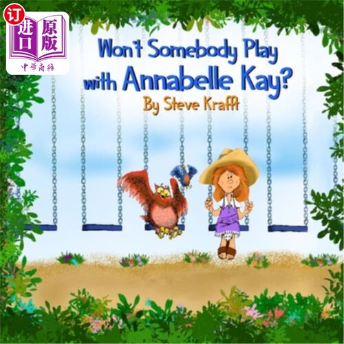 海外直订Won't Somebody Play With Annabelle Kay? 有人会和安娜贝尔·凯一起玩吗?