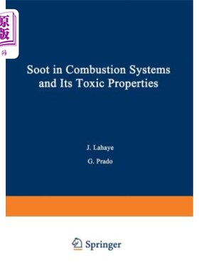 海外直订Soot in Combustion Systems and Its Toxic Properties 燃烧系统中的烟尘及其毒性