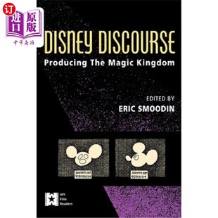 海外直订Disney Discourse: Producing the Magic Kingdom 迪士尼话语:创造魔法王国