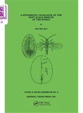 海外直订Systematic Catalogue of the Soft Scale Insects of the World: (Homoptera: Coccoid 世界软蚧昆虫系统目录(同翅
