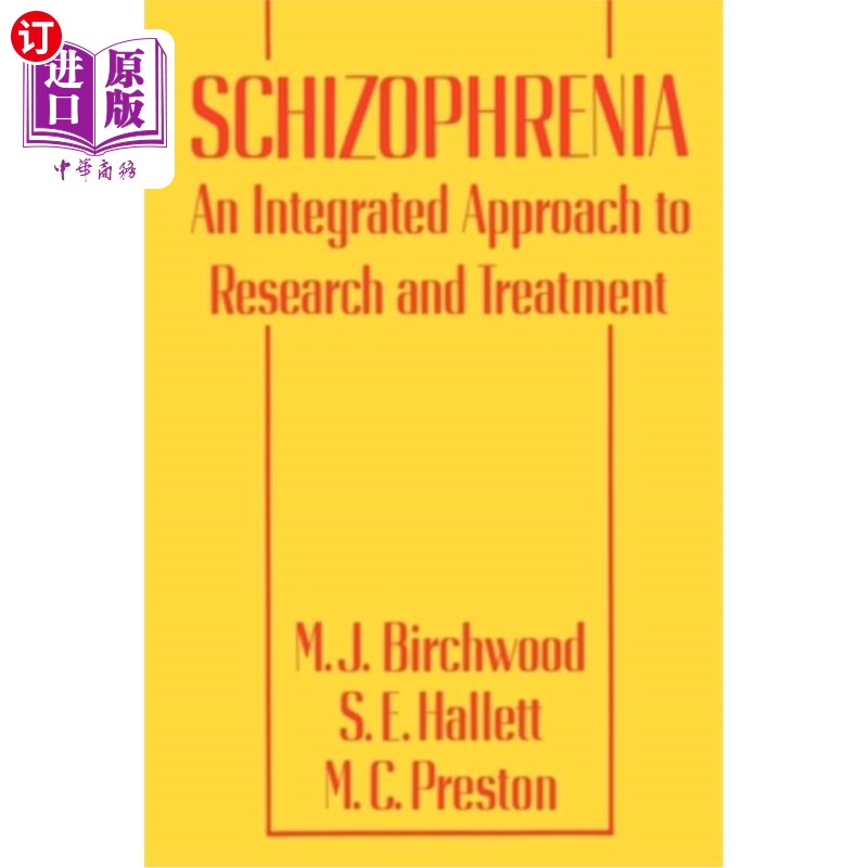 海外直订医药图书Schizophrenia: An Integrated Approach to Research and Treatment 精神分裂症:研究和治疗的综合方法