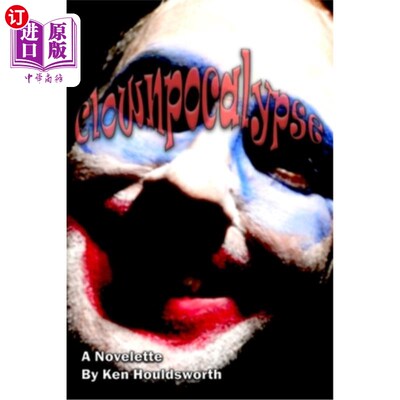 海外直订Clownpocalypse: A novelette 小丑：中篇小说