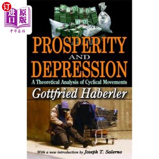 海外直订Prosperity and Depression: A Theoretical Analysis of Cyclical Movements 繁荣与萧条:周期性运动的理论分析