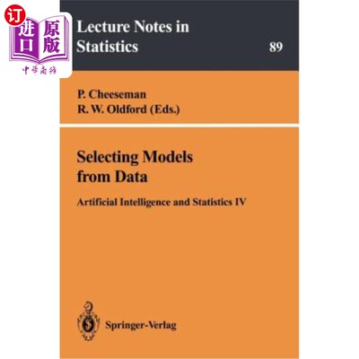 海外直订Selecting Models from Data: Artificial Intelligence and Statistics IV 从数据中选择模型：人工智能与统计学4