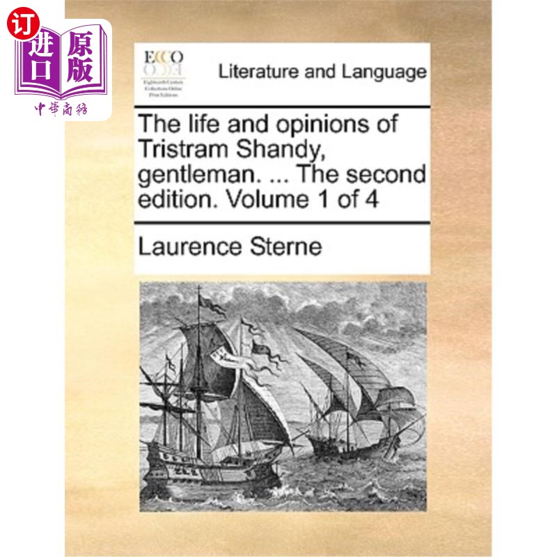 海外直订The life and opinions of Tristram Shandy, gentleman. ... The second edition. Vol 崔斯特瑞姆·珊迪的生活和观