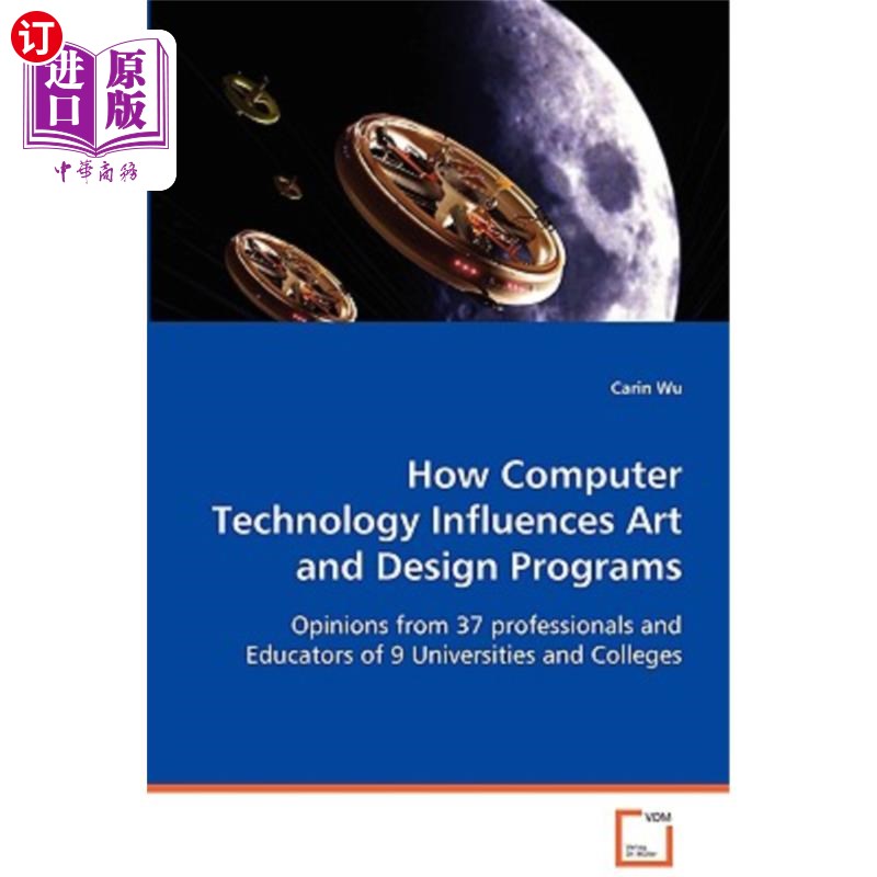 海外直订How Computer Technology Influences Art and Design Programs 计算机技术如何影响艺术和设计课程