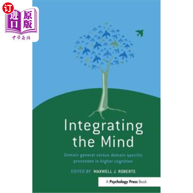 海外直订Integrating the Mind: Domain General Versus Domain Specific Processes in Higher  整合心灵:高级认知的一般领