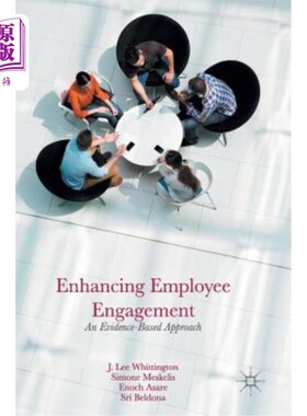海外直订Enhancing Employee Engagement: An Evidence-Based Approach 提高员工敬业度：基于证据的方法