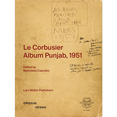 预售 Le Corbusier: Album Punjab, 1951 进口艺术 勒柯布西耶:旁遮普手稿合集 1951年【中商原版】