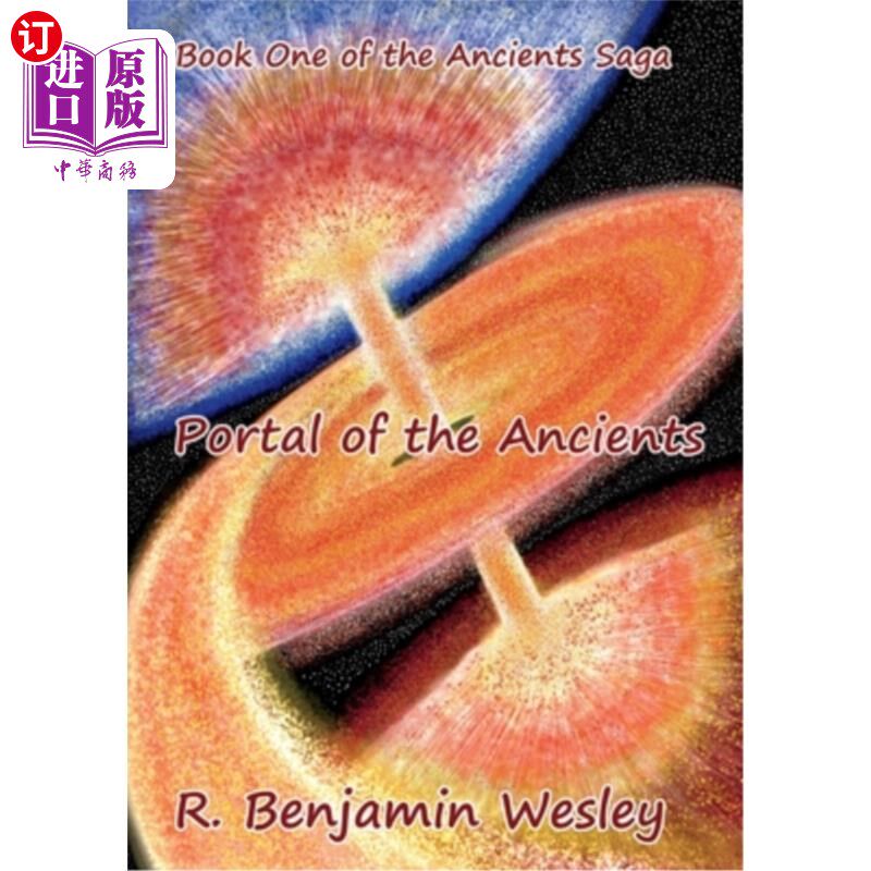 海外直订Portal of the Ancients: Book One of the Ancients Saga 上古之门：上古传奇第一册