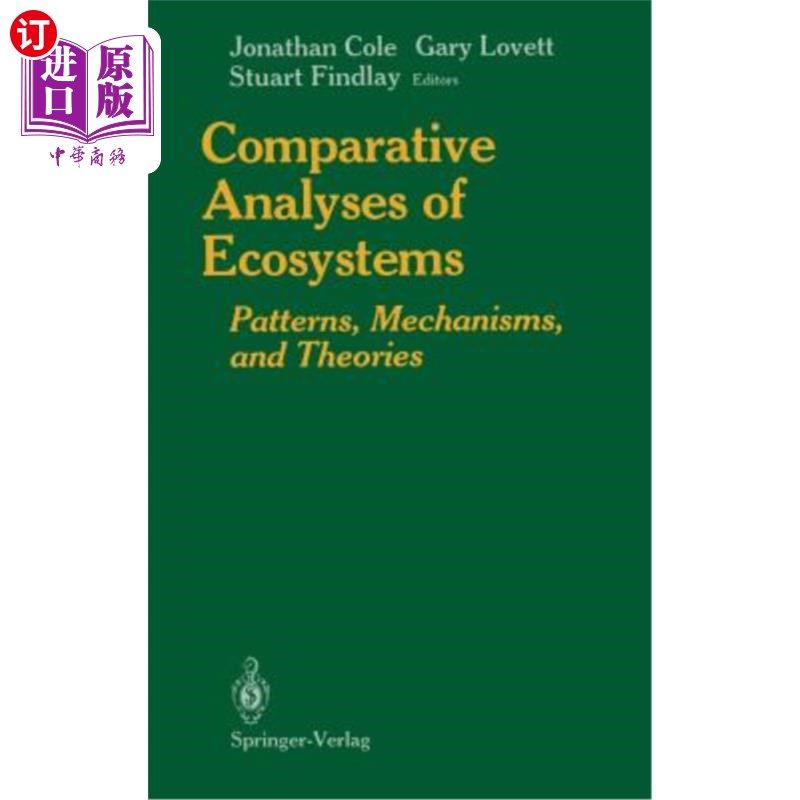 海外直订Comparative Analyses of Ecosystems: Patterns, Mechanisms, and Theories 生态系统的比较分析:模式、机制和理论