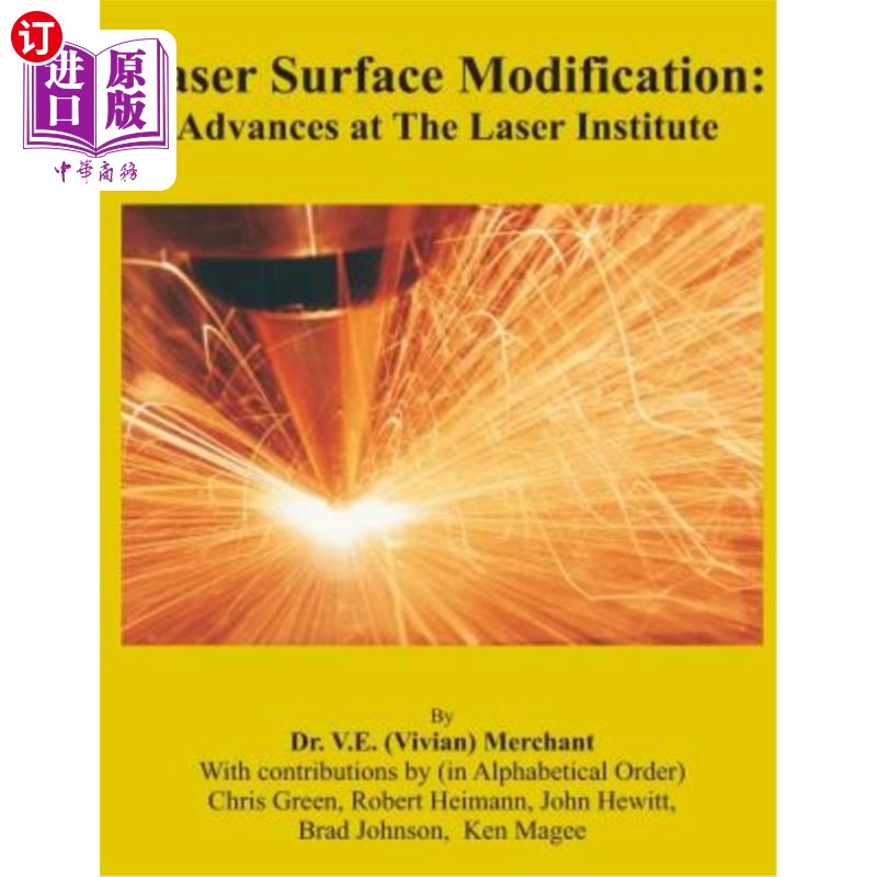 海外直订Laser Surface Modification: Advances at the Laser Institute 1985-1997 激光表面改性：激光研究所1985-1997年进