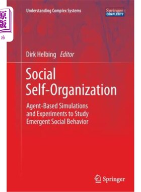 海外直订Social Self-Organization: Agent-Based Simulations and Experiments to Study Emerg