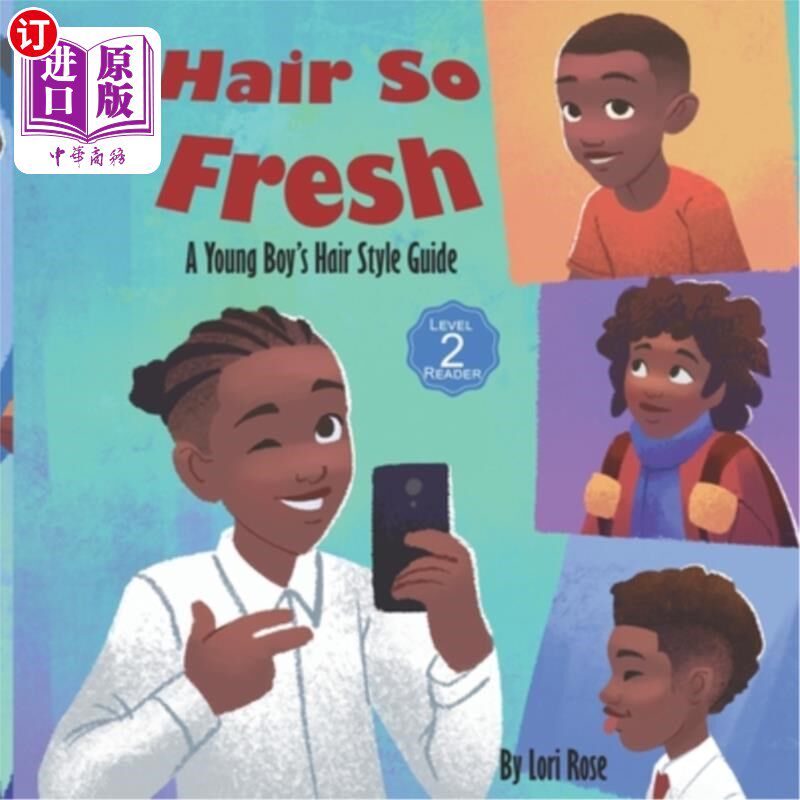 海外直订Hair So Fresh: A Young Boy's Hair Style Guide 头发如此清新：一个小男孩的发型指南