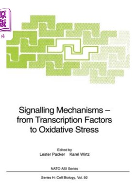 海外直订Signalling Mechanisms -- From Transcription Factors to Oxidative Stress 信号机制——从转录因子到氧化应激