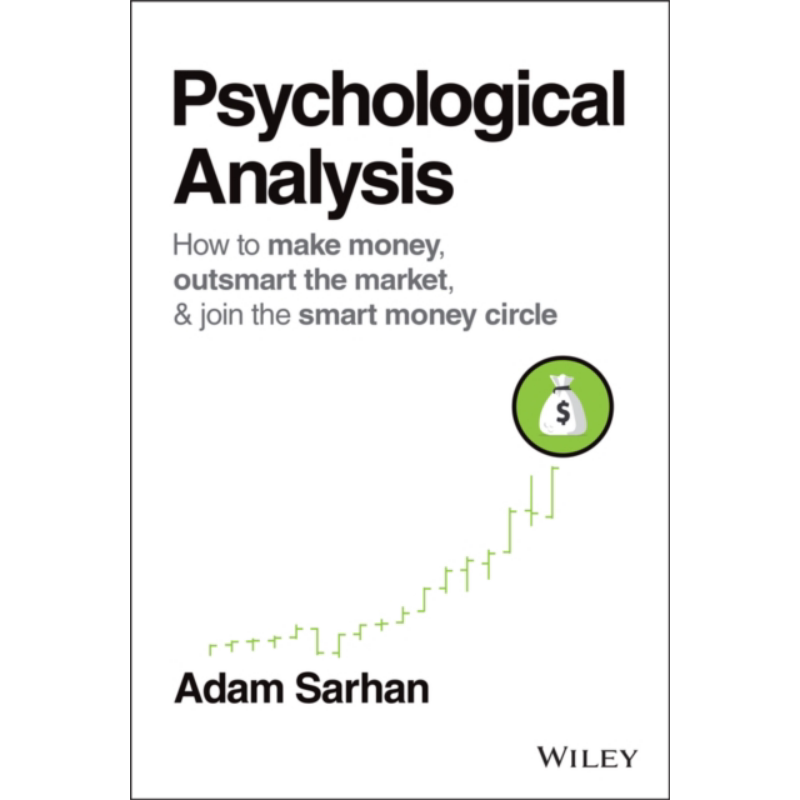 预售 心理分析 如何在每次交易中战胜市场 Psychological Analysis 英文原版 电子商务 Adam Sarhan【中商原版】