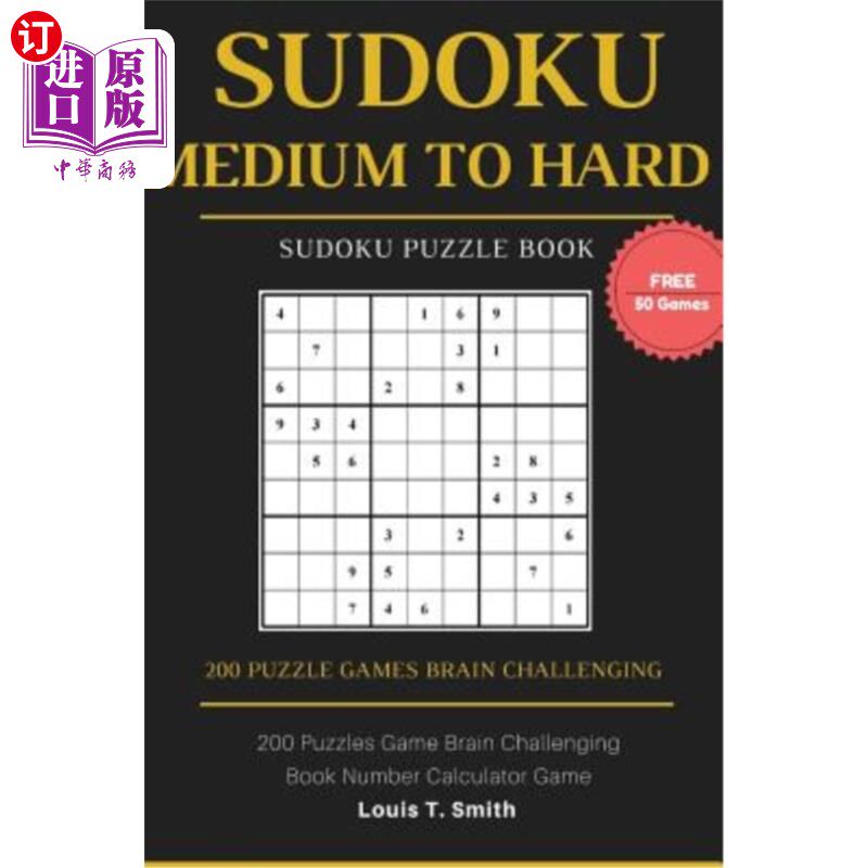 海外直订Sudoku Medium to Hard: 200 Puzzles Game Brain Challenging Books Teen Adult, 1 Pu 中到硬数独:200个谜题游戏