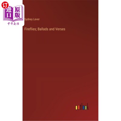 海外直订Fireflies; Ballads and Verses 萤火虫;歌谣和诗歌