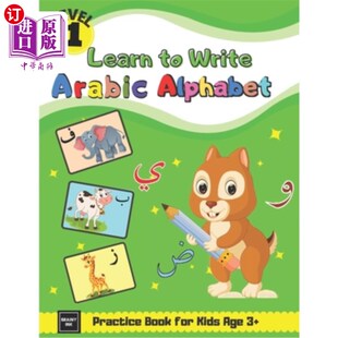 海外直订Learn to Write Arabic Alphabet Practice Book for Kids Age 3+: First Steps To Ara 学习写阿拉伯字母练习书3岁