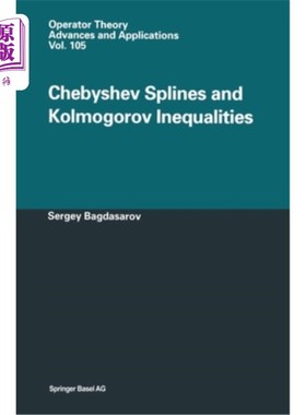 海外直订Chebyshev Splines and Kolmogorov Inequalities 切比雪夫样条和Kolmogorov不等式