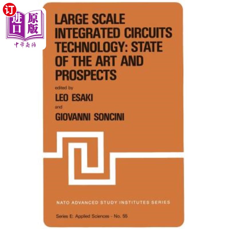 海外直订Large Scale Integrated Circuits Technology: State of the Art and Prospects: Proc 大规模集成电路技术：现状与