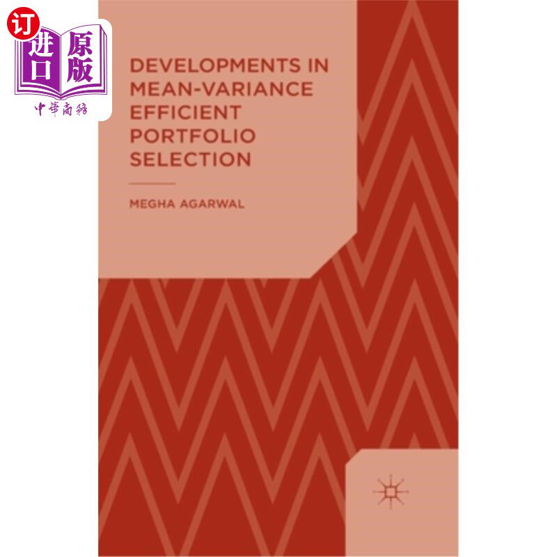 海外直订Developments in Mean-Variance Efficient Portfolio Selection 均值-方差有效投资组合选择研究进展