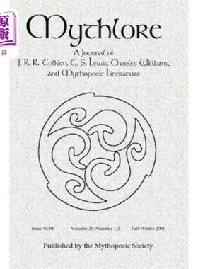 海外直订Mythlore 95/96: Volume 25, Number 1/2, Fall/Winter 2006 神话95/96:第25卷，第1/2号，2006秋冬