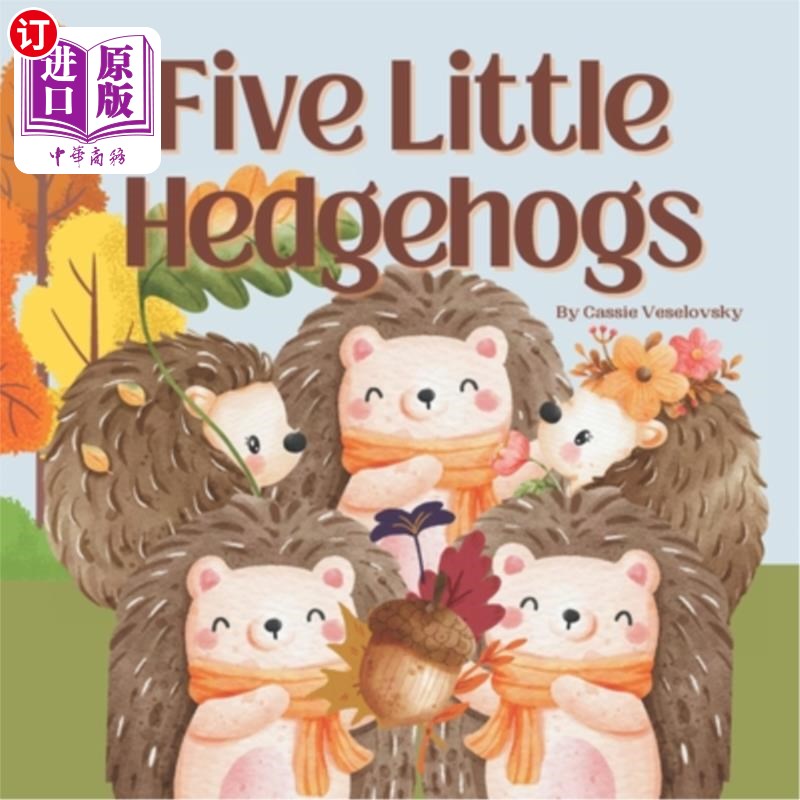 海外直订Five Little Hedgehogs: a beginning counting book 五只小刺猬:一本入门数数书