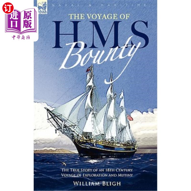 海外直订The Voyage of H. M. S. Bounty: the True Story of an 18th Century Voyage of Explo h.m.s Boun