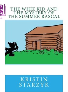 海外直订The Whiz Kid and the Mystery of the Summer Rascal 神童与夏日流氓之谜