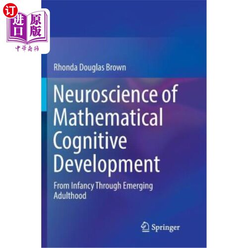海外直订Neuroscience of Mathematical Cognitive Development: From Infancy Through Emergin 数学认知发展的神经科学：从