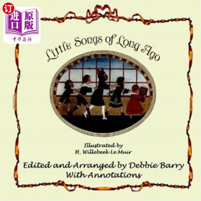 海外直订Little Songs of Long Ago: With Transcriptions and Annotations 很久以前的小歌:有抄写和注解