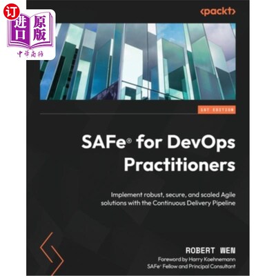 海外直订SAFe(R) for DevOps Practitioners: Implement robust, secure, and scaled Agile sol DevOps从业者的