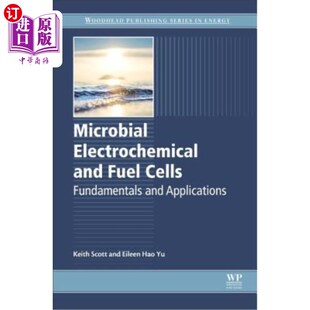 海外直订Microbial Electrochemical and Fuel Cells: Fundamentals and Applications 微生物电化学和燃料电池：基础和应用