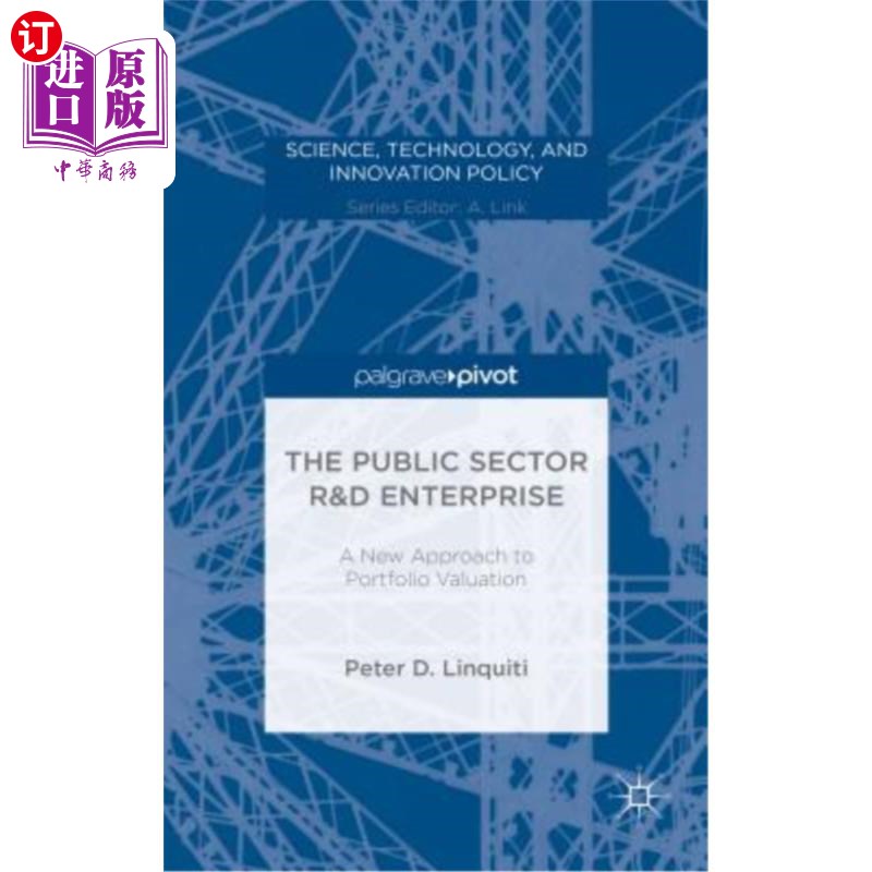 海外直订The Public Sector R&d Enterprise: A New Approach to Portfolio Valuation 公共部门研发企业:投资组合估值的新方