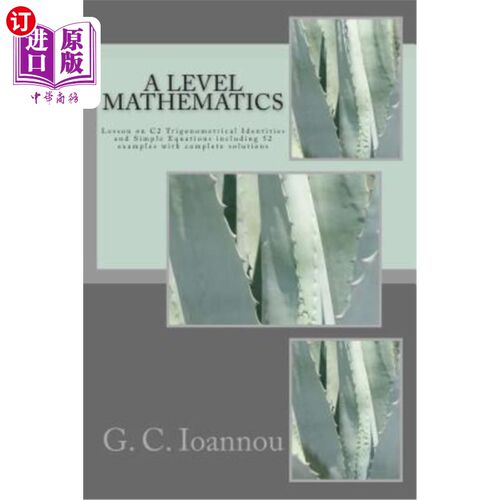 海外直订A Level Mathematics: Lesson on C2 Trigonometrical Identities and Simple Equation A级数学：关于C2三角恒等式