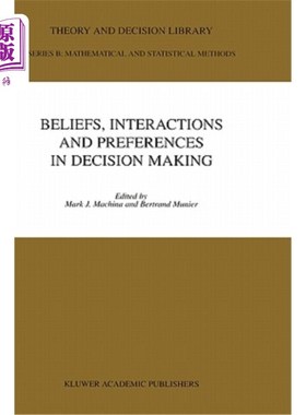 海外直订Beliefs, Interactions and Preferences: In Decision Making 信念、互动和偏好：在决策中