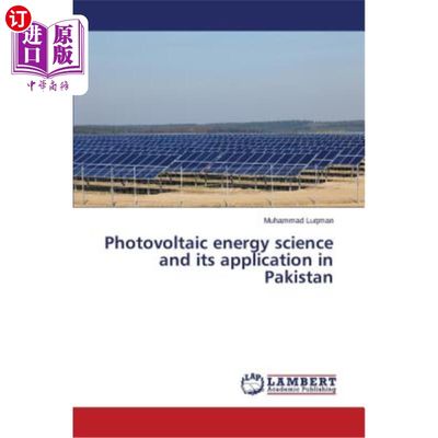 海外直订Photovoltaic energy science and its application in Pakistan 光伏能源科学及其在巴基斯坦的应用